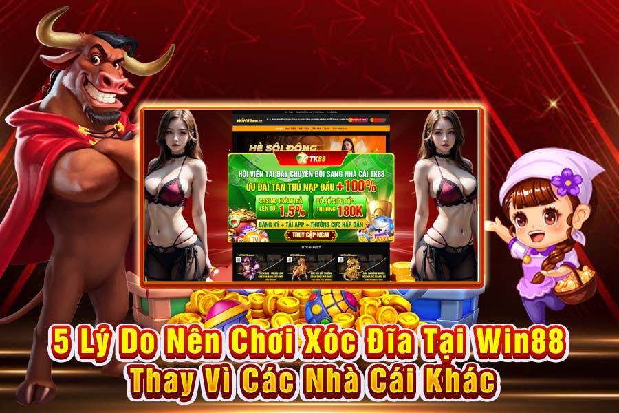 5 Lý Do Nên Chơi Xóc Đĩa Tại Win88 Thay Vì Các Nhà Cái Khác