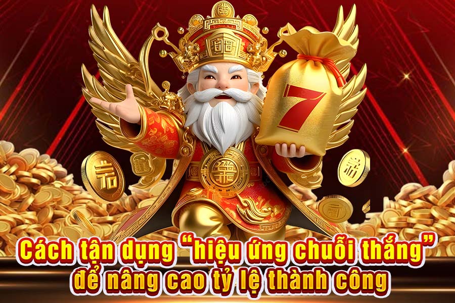 Cách Tận Dụng “Hiệu Ứng Chuỗi Thắng” Để Nâng Cao Tỷ Lệ Thành Công