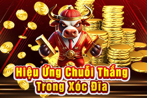 Ảnh đại diện bài viết hiệu ứng chuỗi thắng trong xóc đĩa online
