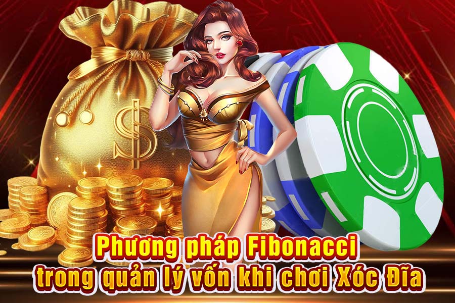 Phương Pháp Fibonacci Trong Xóc Đĩa: Chiến Lược Quản Lý Vốn Thông Minh Bạn Cần Biết