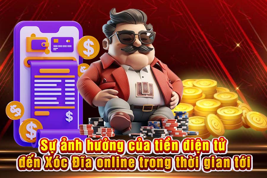 Xóc Đĩa Online Có Bị Chi Phối Bởi Tiền Điện Tử Trong Tương Lai Gần?