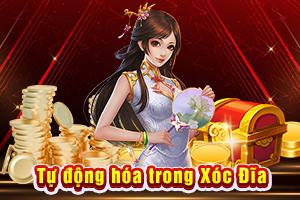 Ảnh đại diện bài viết Tự Động Hóa Trong Xóc Đĩa
