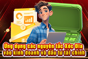 Áp Dụng Tư Duy Xóc Đĩa Vào Kinh Doanh Và Đầu Tư: Canh Thời Điểm, Kiểm Soát Rủi Ro
