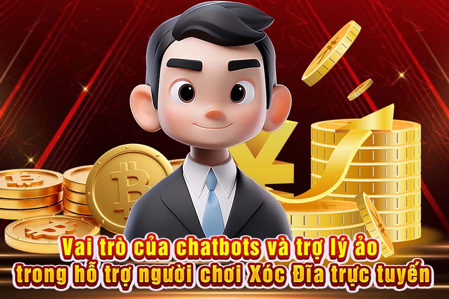 Vai Trò Của Chatbots Và Trợ Lý Ảo Trong Hỗ Trợ Người Chơi Xóc Đĩa Trực Tuyến